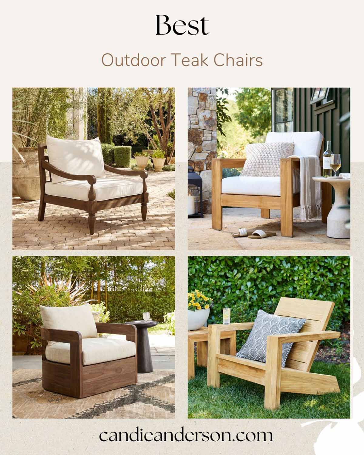 Lifestyle expert, journalist and interior design blogger Candie Anderson of candieanderson.com shared the 15 best outdoor teak chairs for yopuar patio, garden, backyard and poolside.