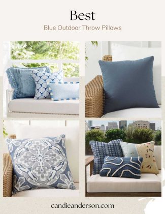 Lifestyle expert, journalist and interior design blogger Candie Anderson of candieanderson.com has the scoop on the best blue outdoor throw pillows for your patio, chaise lounge, the garden and more!