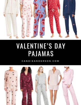 Style expert, journalist and fashion blogger Candie Anderson of candieanderson.com has the scoop on 16 of the best Valentine's Day pajamas and pajama sets for women of all ages! She also shared a cute Mommy and Me set that you and your daughter will love!