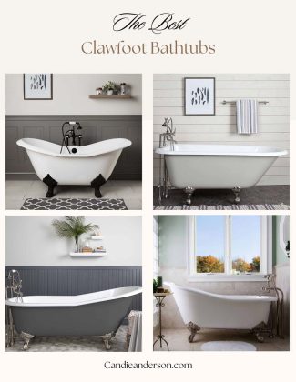 Lifestyle expert, journalist and blogger Candie Anderson of candieanderson.com has the scoop on the best clawfoot bathtubs in the top interior design styles and trends.