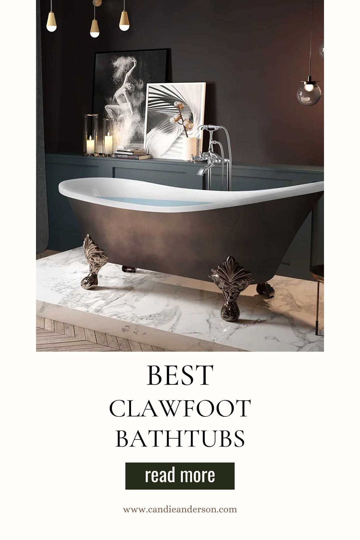 Lifestyle expert, journalist and interior design blogger Candie Anderson of candieanderson.com has the scoop on the best clawfoot bathtubs in the top interior designs, styles and trends.