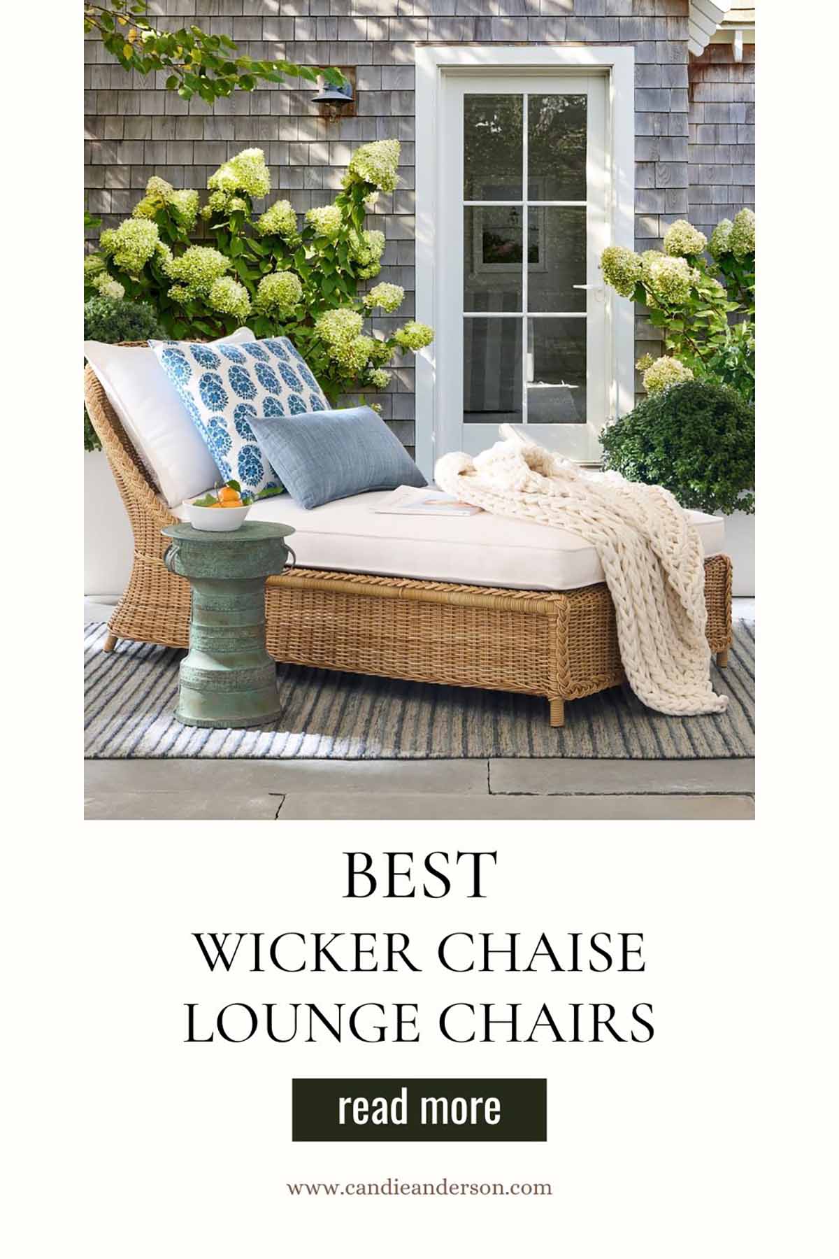 Lifestyle expert, Candie Anderson of candieanderson.com wicker chaise lounge chairs for your patio, garden and poolside. 