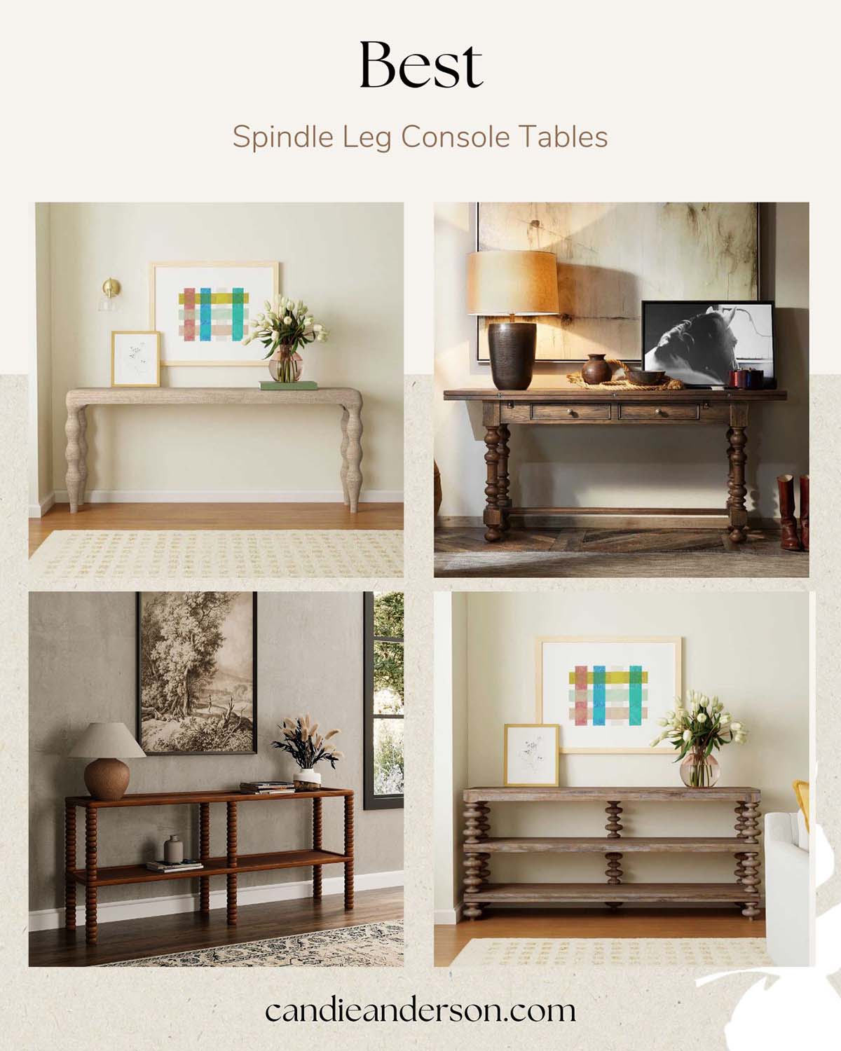 Lifestyle expert, journalist and interior design blogger Candie Anderson of candieanderson.com has the scoop on the 12 best spindle console tables for your entryway, living room, home office, bedroom and more!