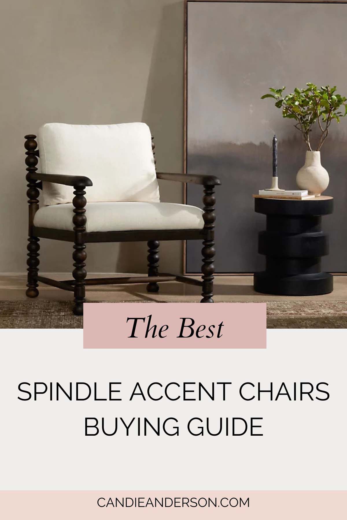Lifestyle expert, journalist and blogger Candie Anderson of candieanderson.com shares the best spindle accent chairs buying guide.