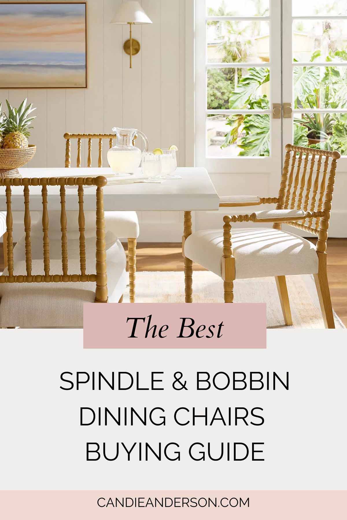 Entertaining expert, journalist and lifestyle blogger Candie Anderson of candieanderson.com has the scoop on the best spindle and bobbin dining chairs buying guide!