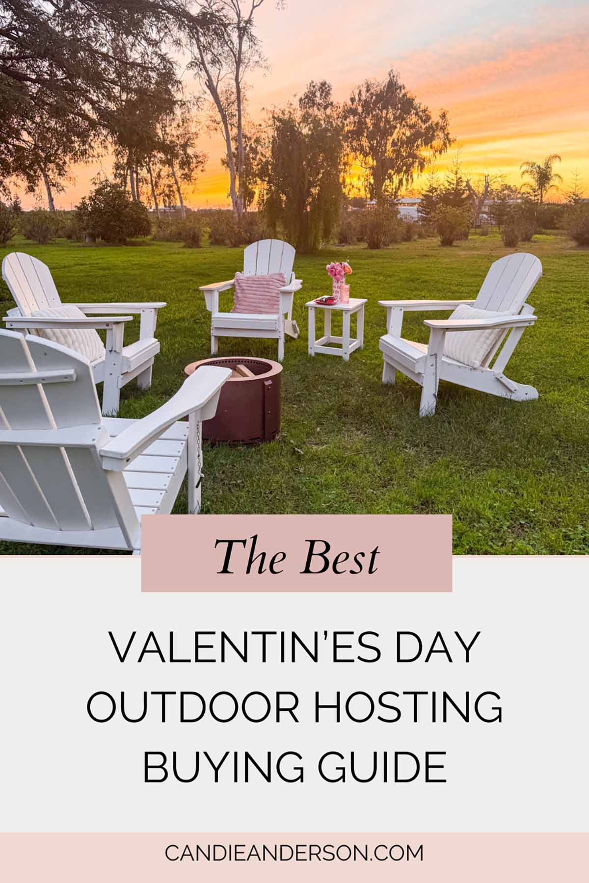 Entertaining expert, journalist and lifestyle blogger Candie Anderson of candieanderson.com has the scoop on the best Valentine's Day outdoor hosting buying guide.