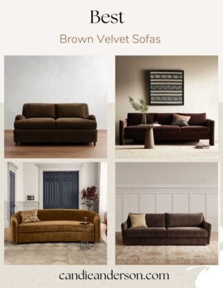 Lifestyle expert, journalist and entertaining blogger Candie Anderson of candieanderson.com has the scoop on the 15 best brown velvet sofas in every top interior design, style and trend.
