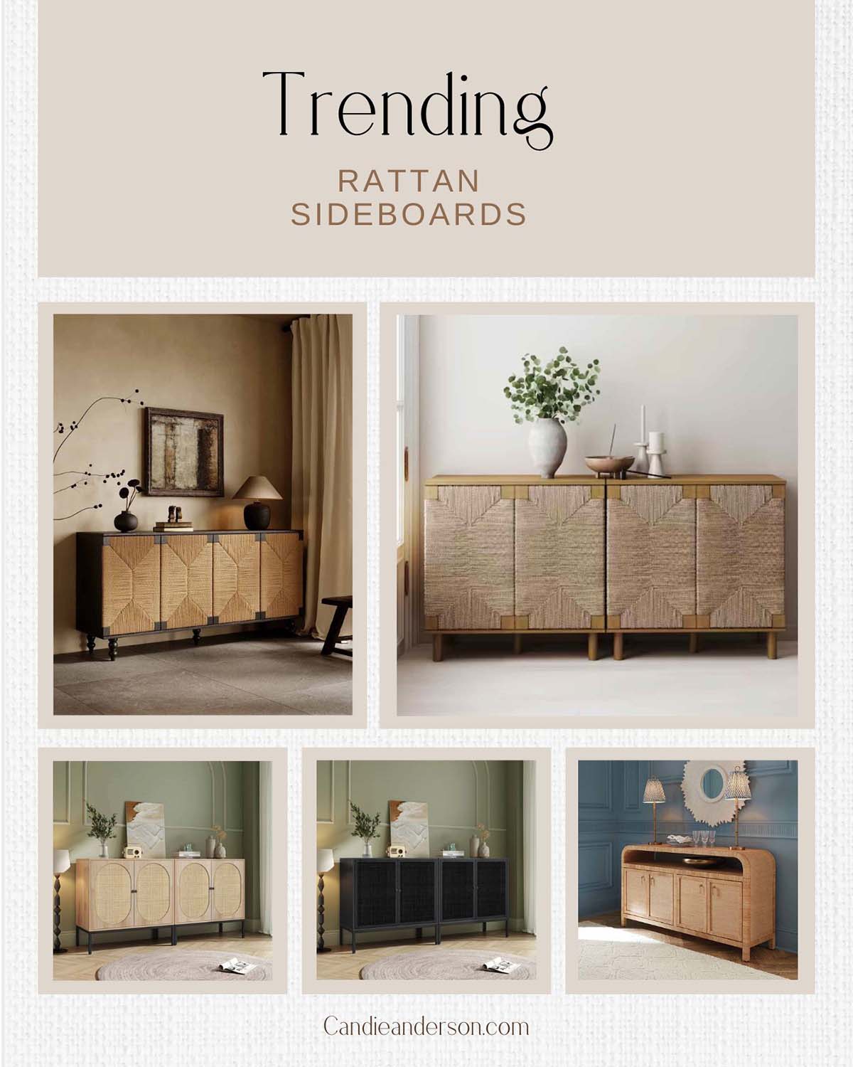 Entertaining expert, journalist and lifestyle blogger Candie Anderson of candieanderson.com shares the top trending rattan sideboards and dishes on why they're trending this year!