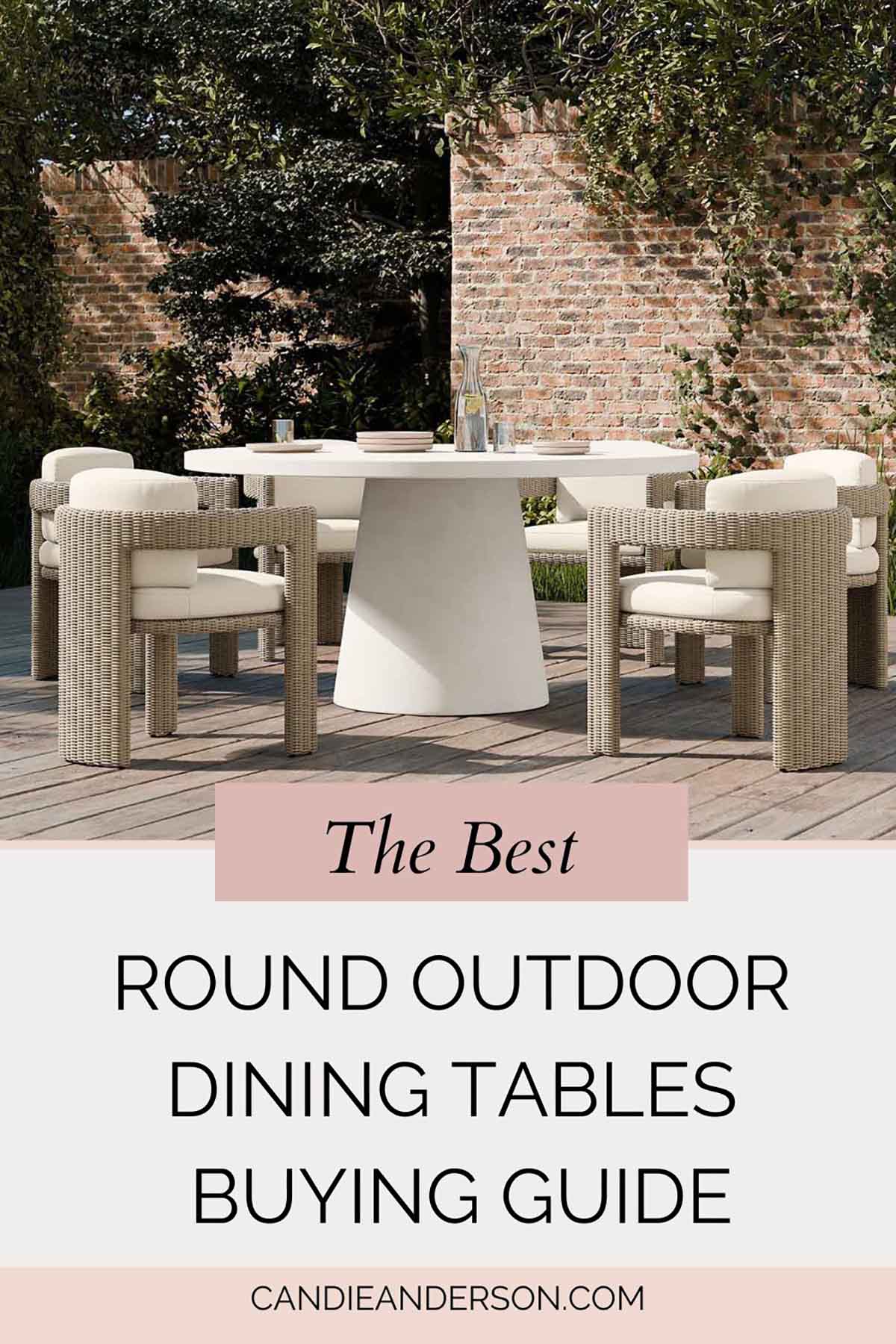 Lifestyle expert, journalist and interior design blogger Candie Anderson of candieanderson.com shares the best round outdoor dining tables buying guide.