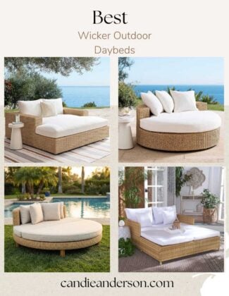 Lifestyle expert, journalist and interior design blogger Candie Anderson of candieanderson.com shares the best wicker outdoor daybeds for your patio, garden, poolside and more!