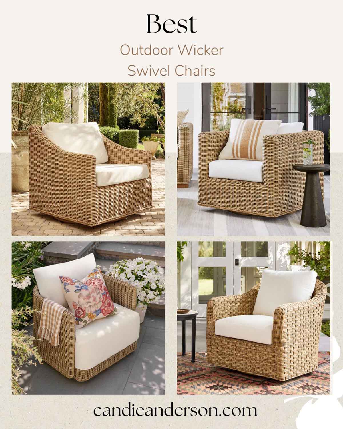 Lifestyle expert, journalist and interior design blogger Candie Anderson of candieanderson.com shares the best outdoor wicker swivel chairs for your patio, backyard and garden.