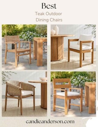 Lifestyle expert, journalist and interior design blogger Candie Anderson of candieanderson.com shares the best teak outdoor dining chairs of 2026 for your patio and garden.