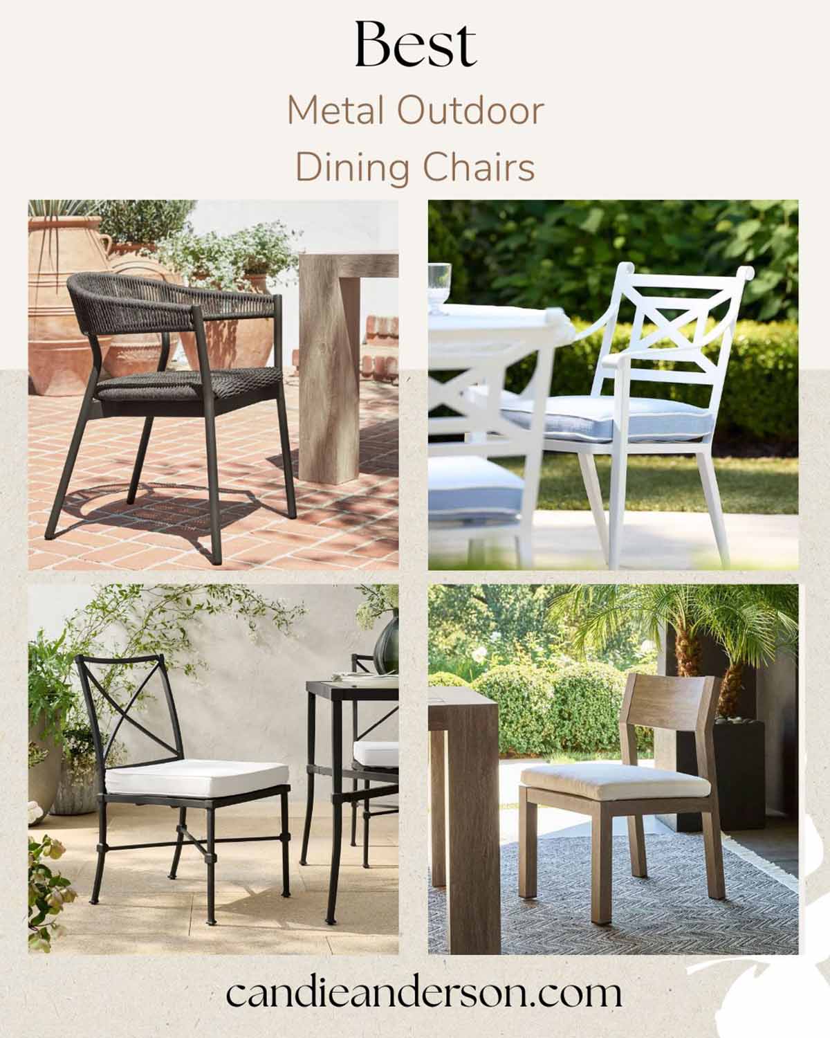 Entertaining expert, journalist and interior design blogger Candie Anderson of candieanderson.com shares the 15 best metal outdoor dining chairs for entertaining friends and family throughout the spring, summer and fall months.