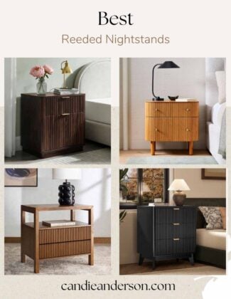 Lifestyle expert, journalist and interior design blogger Candie Anderson of candieanderson.com shares the best reeded nightstands of 2026.