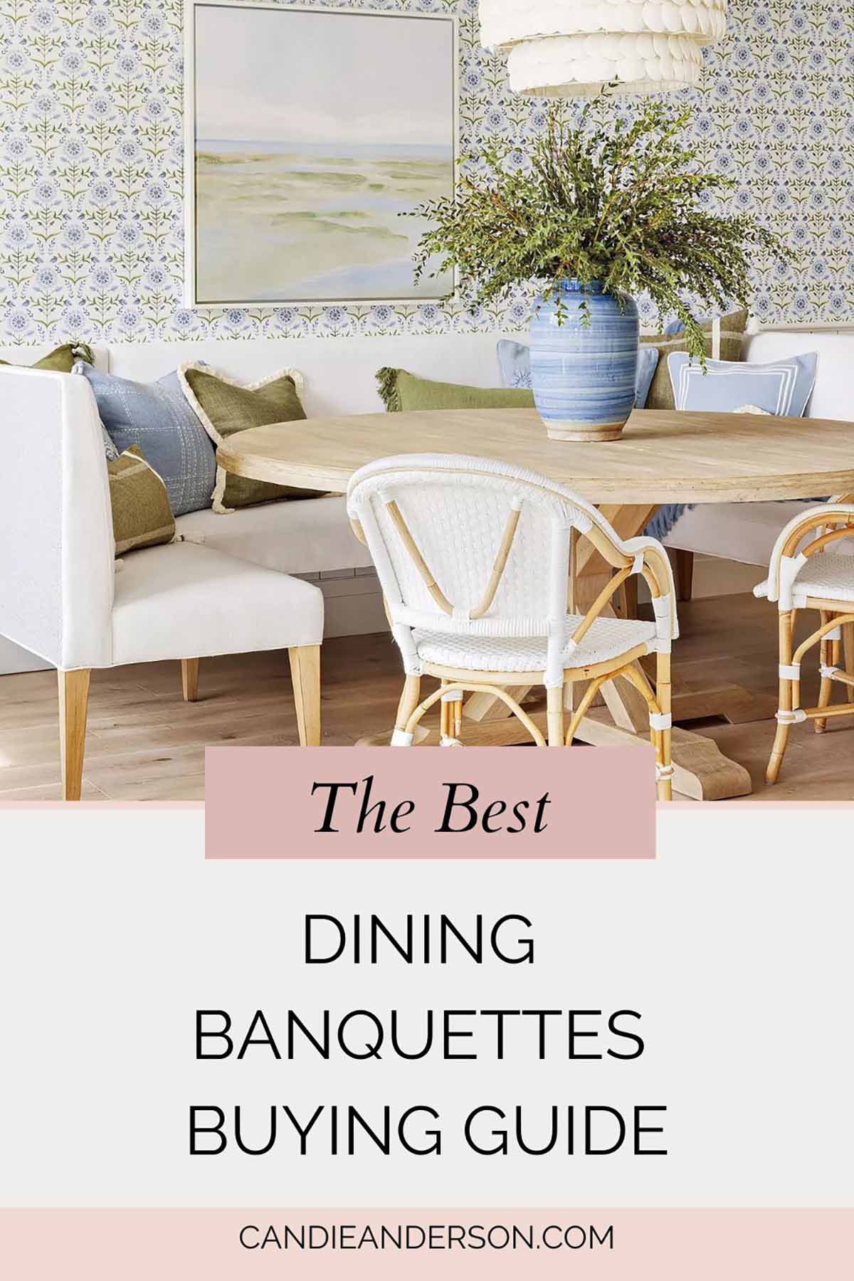 Entertaining expert, journalist and lifestyle blogger Candie Anderson of candieanderson.com shares the best dining banquettes for your kitchen, dining room and breakfast nook.