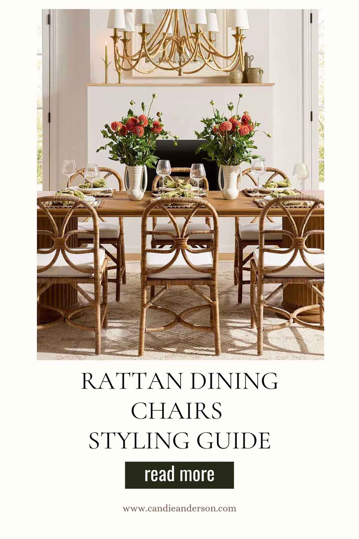 Entertaining expert, journalist and lifestyle blogger Candie Anderson of candieanderson.com shares the best rattan dining chairs styling guide.